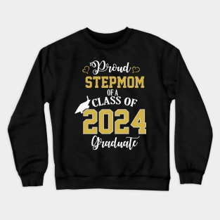 proud stepmom of a class of 2024 graduate Crewneck Sweatshirt